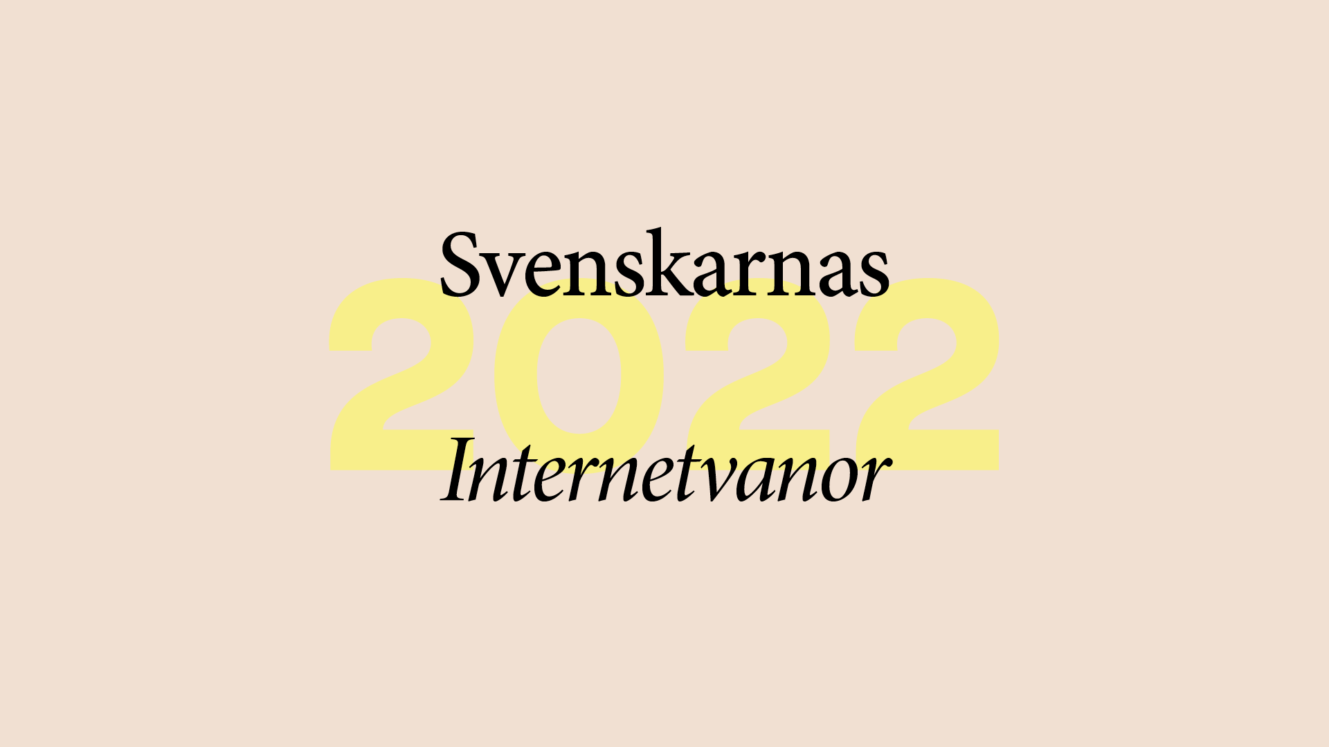 Svenskarnas-internetvanor-2022_B_hero_1920x1080.png